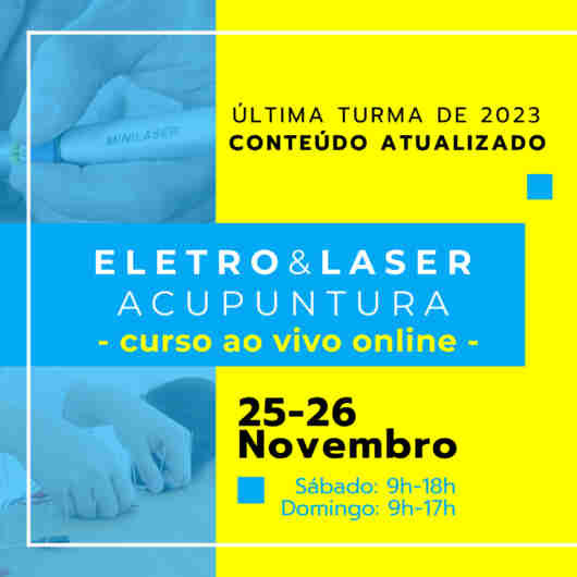 Curso Eletro Acupuntura e Laser Acupuntura 25 e 26 de novembro 2023